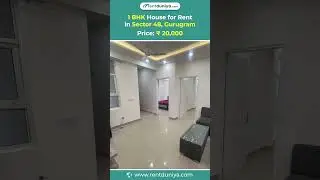 1 BHK House for Rent in Sector 48, Gurugram | Fully Furnished | ₹20,000/Month #1bhk #rental