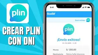 C&oacute;mo CREAR Plin Con DNI (F&aacute;cil Y R&aacute;pido)