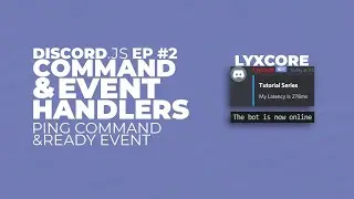 [2021] Command & Event Handlers | DiscordJS Tutorials | EP 2