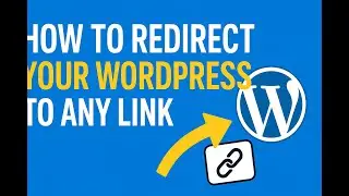 How to Redirect Your WordPress Website to Any Link (Step by Step Guide)
