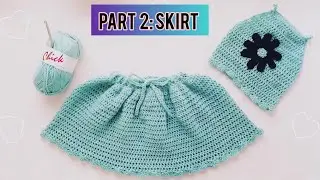 How To Crochet A Toddler Skirt or Any size | Part 2