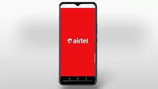 HOW TO INSTALL THE MY AIRTEL APP