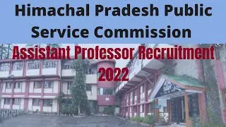 Himachal Pradesh Public Service Commission Assistant professor Vacancy 2022|Hppsc college cadre vaca
