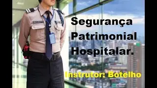 Segurança Patrimonial Hospitalar - Segurança Patrimonial em Hospitais.