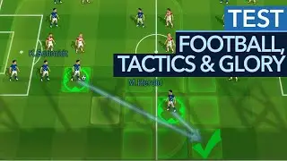 Football, Tactics & Glory - Test / Review: Cleveres Fußball-Taktikspiel (Gameplay)