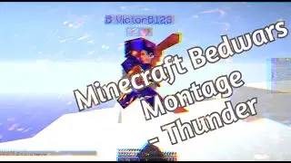 Minecraft Bedwars Montage - Thunder