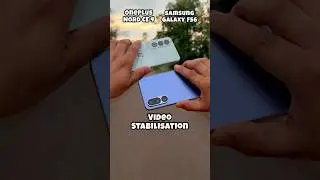 Oneplus Nord Ce 4 Vs Samsung Galaxy F56 Video Stabilization Test