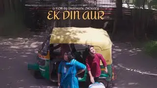 EK DIN AUR- | Short Film |