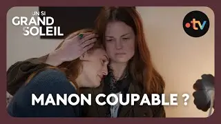 Un si grand soleil - Episode 380 (Saison 2) | Manon se sent coupable