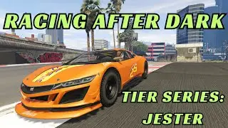 Tier Series Round 13 - The Jester! - Racing After Dark #56 [GTA FiveM]
