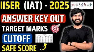 IAT(IISER) 2025 Answer Key Released✅ | IAT Cut Off 2025 | IISER Marks Vs RANK VS College #iiser