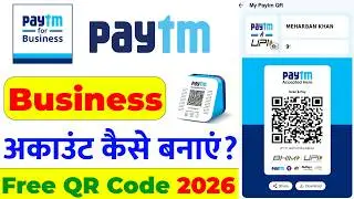 How to create a Paytm Business Account in 2026 | How to create a Paytm Merchant Account | Paytm f...