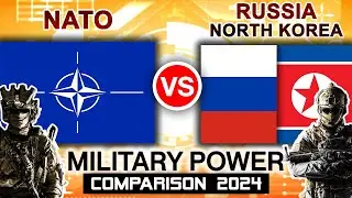 NATO vs Russia North Korea Military Power Comparison 2024 | Russia and North Korea vs NATO Military