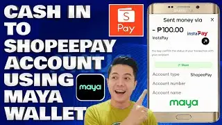 How To Cash In To ShopeePay Account Using Maya Wallet | Maya Complete Transfer Guide