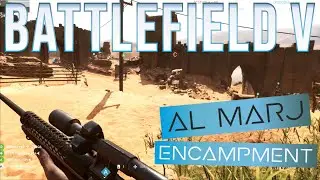 Al Marj Encampment - Battlefield V (No Commentary)