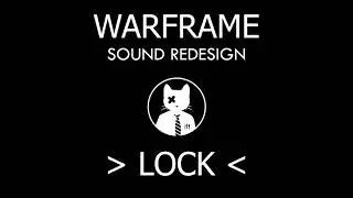 Chris Dang Game Audio Reel : REDESIGN Warframe Lock UI