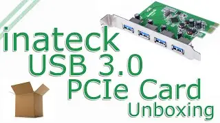 inateck 4-port USB 3.0 PCI Express Card Unboxing - KT4005