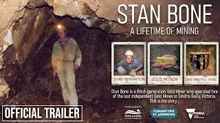 Stan Bone: A Lifetime of Mining | Official Trailer