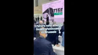 China's new energy buses showcased in Brussels