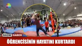 Öğrencisinin hayatını kurtardı
