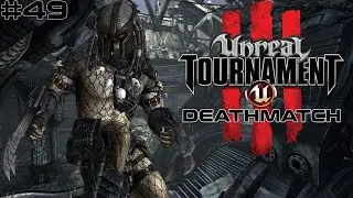 Unreal Tournament III (2007) - Deathmatch Ep. 49