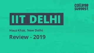 IIT Delhi Review 2019