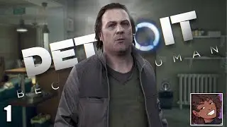 DEADBEAT A**HOLE FATHER!!- Detroit: Become Human