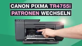 Canon Pixma TR4755i Patronen wechseln - So geht&rsquo;s &ndash; Testventure