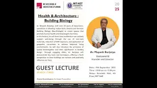 Glimpses from the Guest Lecture at MIT-ADTUniversity by Ar mayank Barjatya on Health & Architecture