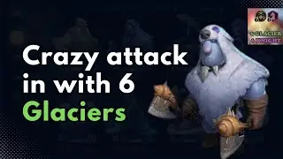 Crazy attack in with 6 Glaciers - AUTO CHESS #1