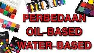 Facepainting Tutorial | Mengenal Water-Based dan Oil-Based