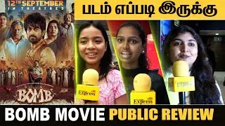 Bomb tamil Movie Public Review | Arjun Das | Bomb Review | Bomb Movie FDFS review CHENNA EXPRESS