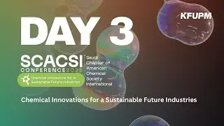 DAY 3 | SCACSI Conference 2025 | Chemical Innovations for a Sustainable Future Industries