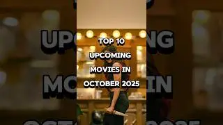 Top 10 upcoming movies in the month of October 2025| #shortsfeed #shorts #movie #october