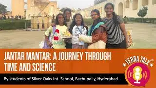 SILVER OAKS INT SCHOOL, BACHUPALLY, HYDERABAD | JANTAR MANTAR: A JOURNEY THROUGH TIME AND SCIENCES