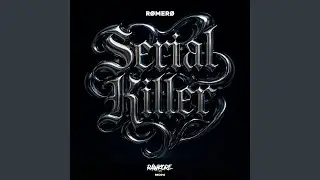 Serial Killer (Original Mix)