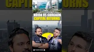 Gurgaon vs Noida 2025 | Which City gave Better Appreciation? #delhincr #realestate #noidavsgurgaon