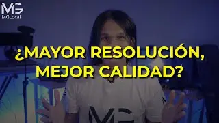 Calidad de imagen y resoluci&oacute;n, dudas y mitos MGLocal