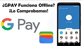 &iquest;#GPAY Funciona #Offline? | Probamos La #Google #Wallet Sin #Datos Ni #Wifi | Aqu&iacute; La #Respuesta
