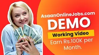 Asaan Online Jobs - Demo Work Video Earn 100K Per Month #howtowork #howcaniearnmoney