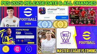 eFootball 2024 New Release Date and All Details | Free Rewards and Master League | eFootball 2024
