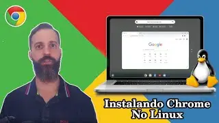 Instalando o Google Chrome no Linux