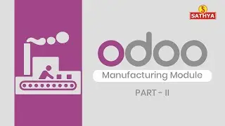 Odoo Manufacturing Module Part 2: Work Centers, Cost Calculation, Scrap & Unbuild Orders