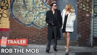 Rob the Mob (2014) Trailer | Michael Pitt | Nina Arianda