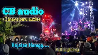 CB audio kembali hajatan horegg..|| Cahaya baru audio ft universal lighting