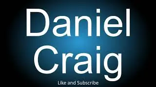 How to correctly pronounce - Daniel Craig.