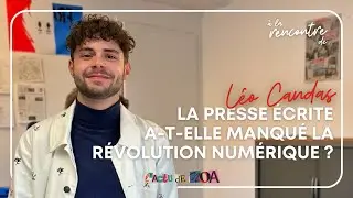 Léo Candas, journaliste en presse quotidienne régionale | À la rencontre de…