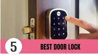 5 Best Smart Door Locks For Home Security 2020