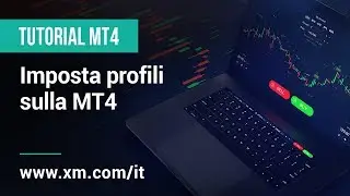 XM.COM - Tutorial MT4 – Imposta profili sulla MT4