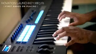 Novation Launchkey Mk3 61 | First playing | Steinway and Sons Piano Tone | Logic ProX |